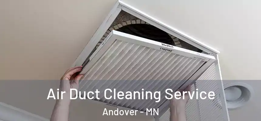 Air Duct Cleaning Service Andover - MN
