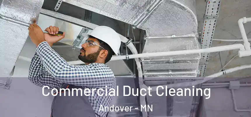  Commercial Duct Cleaning Andover - MN